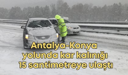 Antalya-Konya yolunda kar kalınığı 15 santimetreye ulaştı