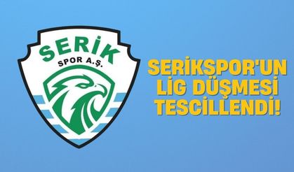 Serikspor'un lig düşmesi tescillendi!