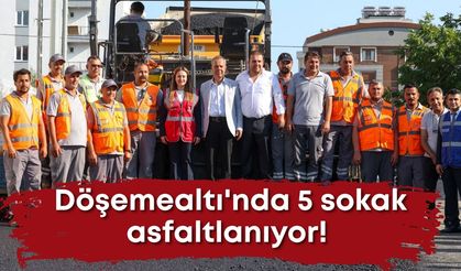 Döşemealtı'nda 5 sokak asfaltlanıyor! Özdemir ve Dal sahada