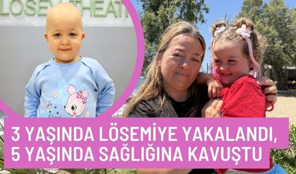 3 yaşında lösemiye yakalandı, 2 yıllık tedavinin ardından sağlığına kavuştu