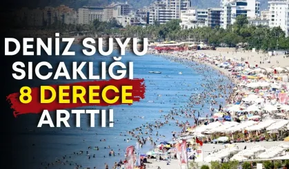 Akdeniz’de alarm zilleri çalıyor: Deniz suyu sıcaklığı 8 derece arttı