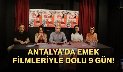 Antalya’da emek filmleriyle dolu 9 gün! 53 film ücretsiz gösterilecek