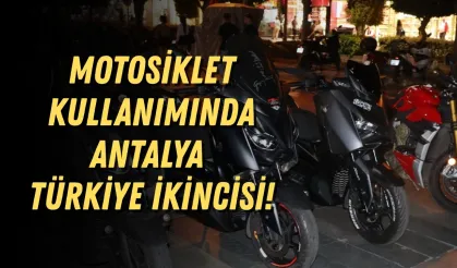 Motosiklet kullanımında Antalya Türkiye ikincisi!