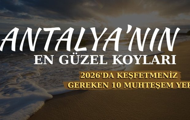 Antalya’nın saklı cennetleri