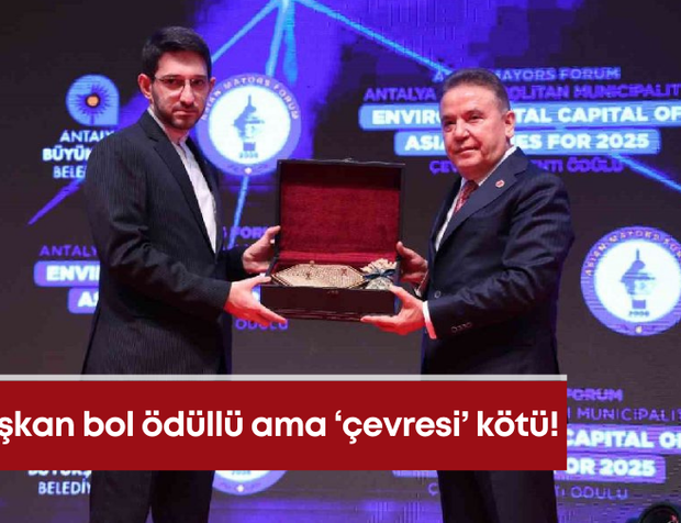 Başkan bol ödüllü ama ‘çevresi’ kötü!