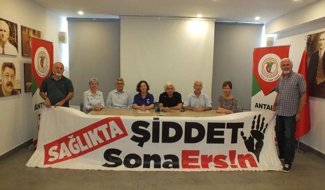 Antalya Tabip Odası: "Mücadeleden vazgeçmeyeceğiz"