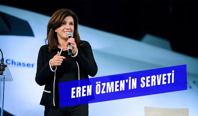 Eren Özmen Serveti Ne Kadar? Türkiye’nin Kaçıncı Zengini?