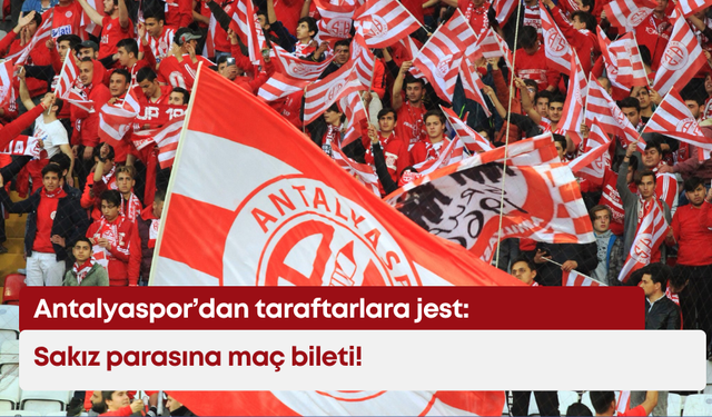 Antalyaspor’dan taraftara jest: Sakız parasına maç bileti!