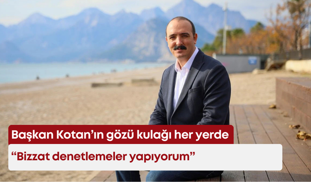 Başkan Cem Kotan; işe yürüyerek gidiyor, denetim yapıyor