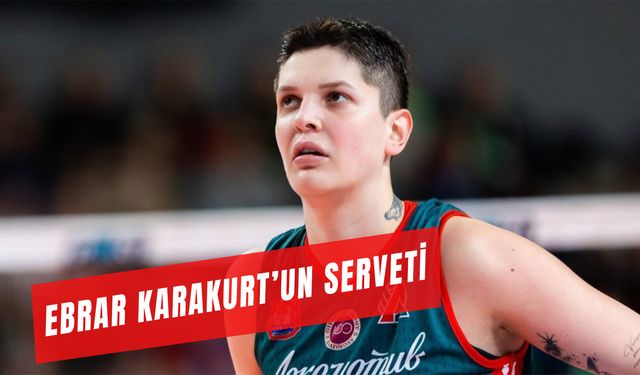 Ebrar Karakurt Serveti Ne Kadar? Ünlü Voleybolcu Kaç Yaşında?