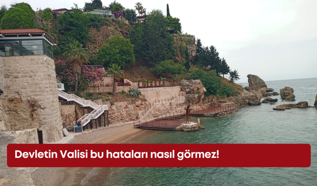 Devletin Valisi bu hataları nasıl görmez!