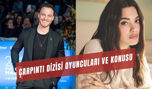 Çarpıntı Dizisi Oyuncuları: Konusu Ne? Ne Zaman?