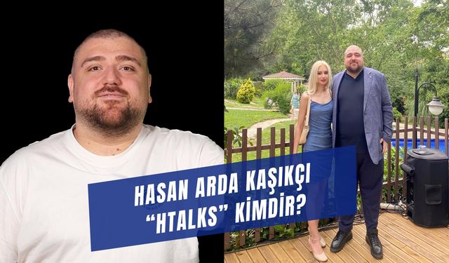Hasan Arda Kaşıkçı Kaç Yaşında? Htalks Kimdir?