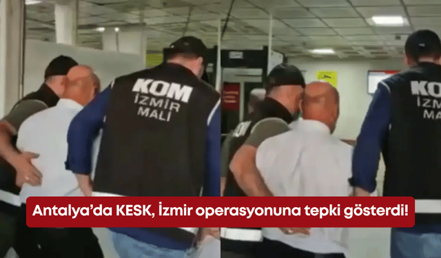 Antalya’da KESK, İzmir operasyonuna tepki gösterdi!
