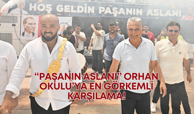 Kırkpınar Başpehlivanı Orhan Okulu’ya görkemli karşılama!