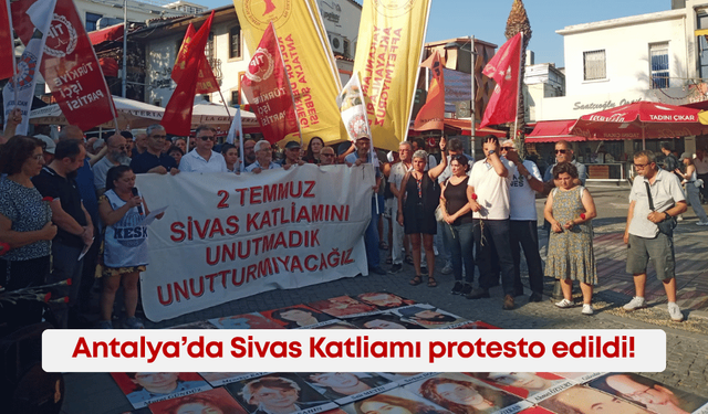 Antalya’da Sivas Katliamı protesto edildi
