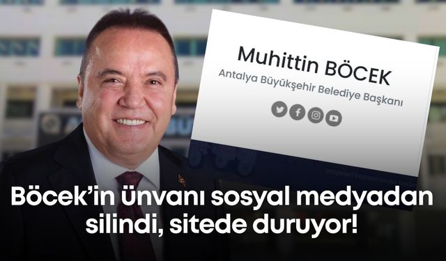 Böcek’in ünvanı sosyal medyadan silindi, sitede duruyor!