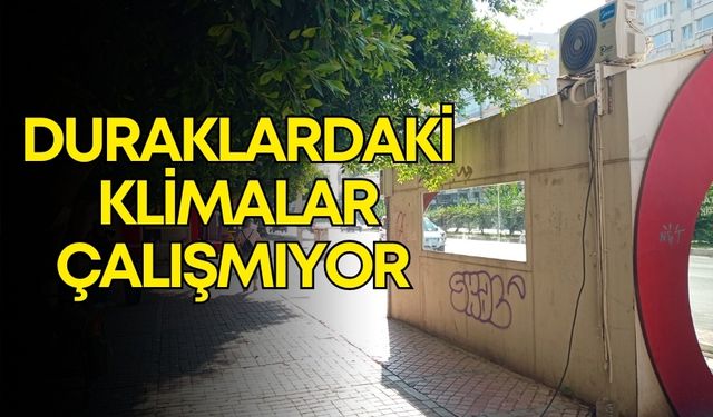 Antalya’da klimalı otobüs duraklarında klima çalışmıyor