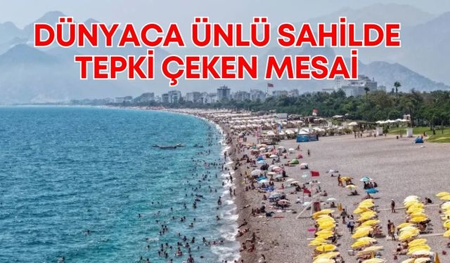 Dünyaca ünlü sahilde tepki çeken mesai! Kule var kurtaran yok