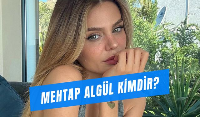 Mehtap Algül Kaç Yaşında? Kimdir?