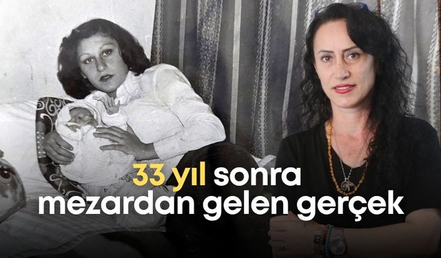 33 yıl sonra mezardan gelen gerçek!