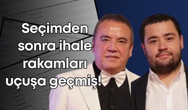 Seçimden sonra ihale rakamları uçuşa geçmiş!