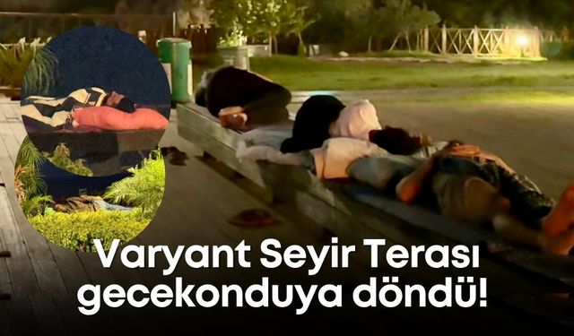 Varyant Seyir Terası gecekonduya döndü!