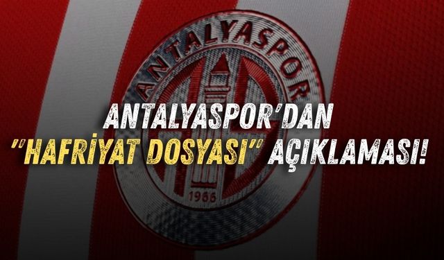 Antalyaspor'dan "Hafriyat dosyası" açıklaması!