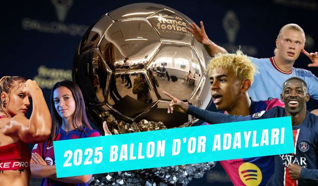 Ballon d'Or 2025 Adayları: Tören Hangi Kanalda?