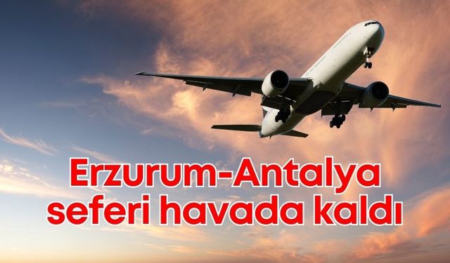 AK Parti Erzurum'un, "Antalya" sözü havada kaldı!