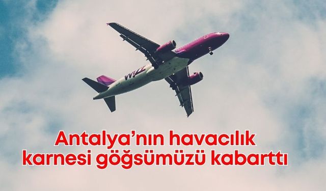 Havacılıkta altın Ağustos: Turizm lokomotifi Antalya