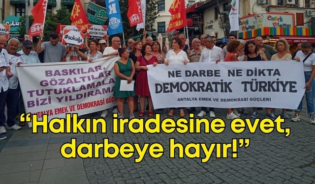 Antalya Emek ve Demokrasi Güçleri, CHP için meydanda!