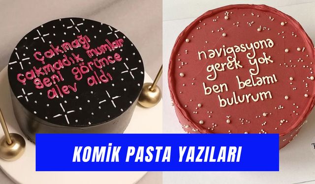 Komik Pasta Yazıları: Arkadaşa, Sevgiliye, Eşe Pasta Üstüne Trol Yazılar