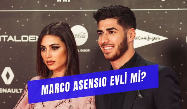 Marco Asensio Evli Mi? Eski Eşi Kimdir?