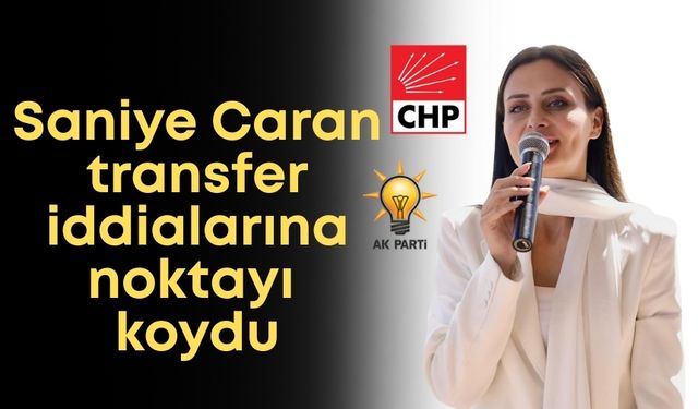 Saniye Caran transfer iddialarına noktayı koydu