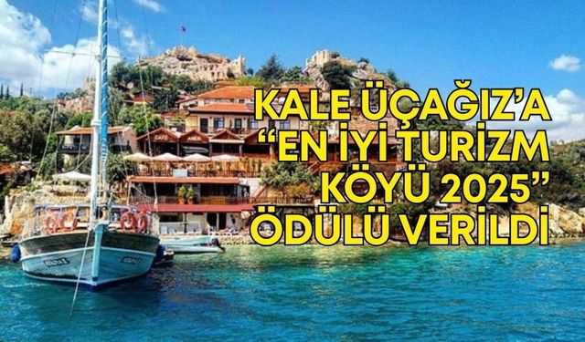 Kale Üçağız’a “En İyi Turizm Köyü 2025” ödülü verildi
