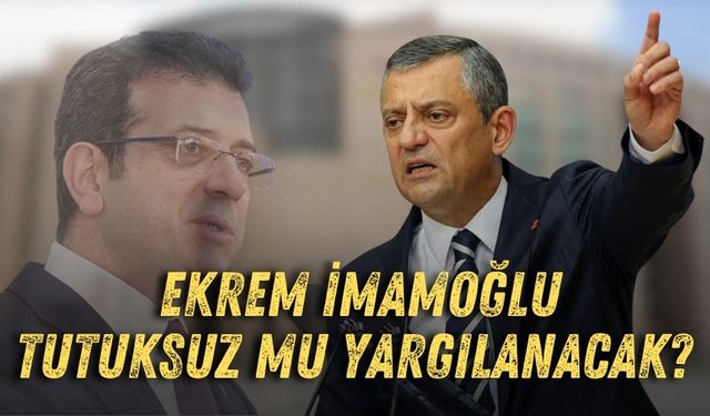 Ekrem İmamoğlu tutuksuz mu yargılanacak? İşte Özgür Özel'den açıklamalar