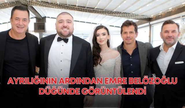 Antalyaspor ayrılığının ardından Emre Belözoğlu düğünde görüntülendi
