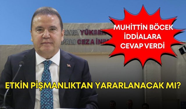 Muhittin Böcek, etkin pişmanlıktan yararlanacak mı?