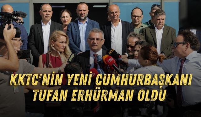 KKTC'nin yeni Cumhurbaşkanı Tufan Erhürman oldu