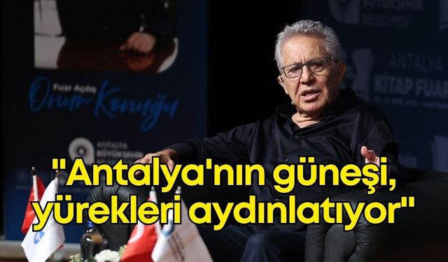 Zülfü Livaneli: "Antalya'da güneşin yürekleri aydınlattığı insanlar var"
