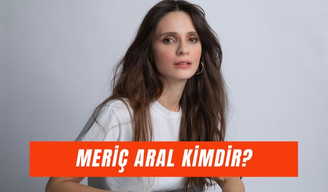 Meriç Aral Kaç Yaşında? Ünlü Oyuncun Eşi, Çocuğu, Özel Hayatı…