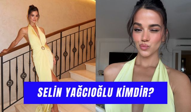 Selin Yağcıoğlu Kaç Yaşında? Kerem Bürsin’in Sevgilisi Kimdir?