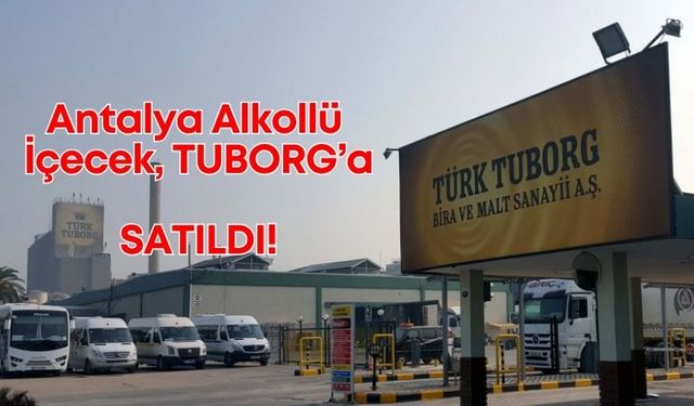 Antalya Alkollü İçecek Şirketi resmen Tuborg’a geçti!