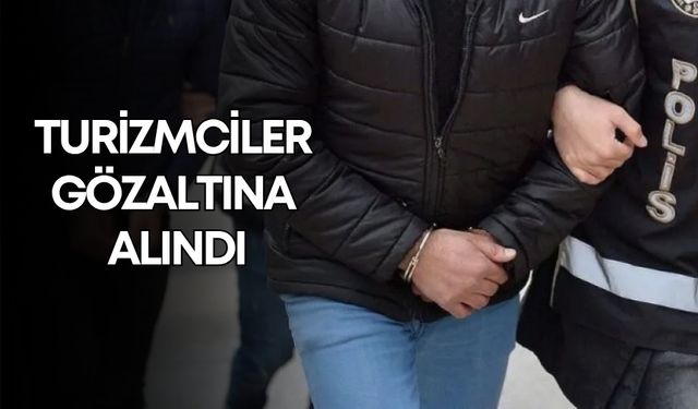 İstanbul Başsavcılığı’nın başlattığı operasyon Antalya’ya sıçradı! Turizmciler gözaltına alındı