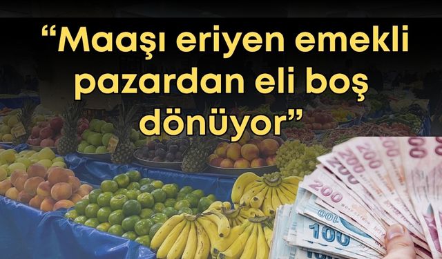 CHP Alanya İlçe Başkanı Kandemir: “Maaşı eriyen emekli pazardan eli boş dönüyor.”