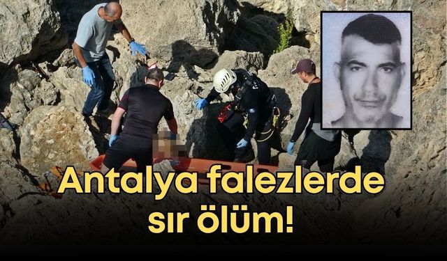 Antalya falezlerde sır ölüm! Cansız bedeni 25 metreden çıkarıldı