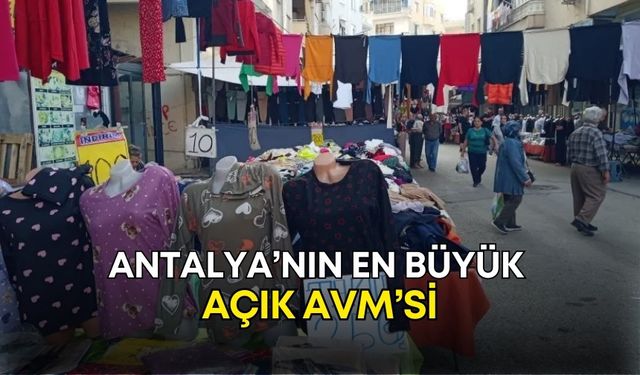 Antalya’nın en büyük açık AVM’si!