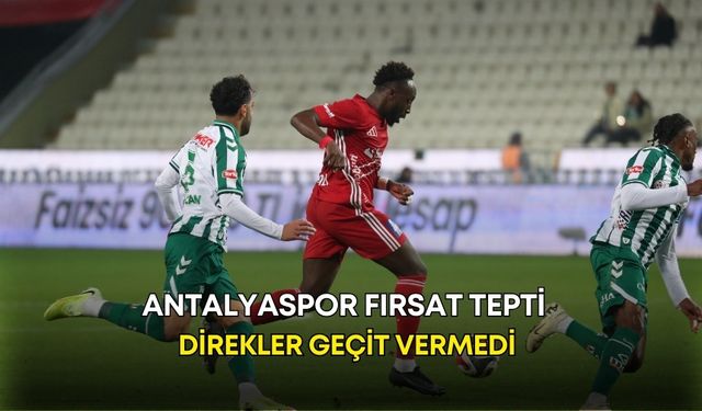Antalyaspor fırsat tepti! Direkler geçit vermedi