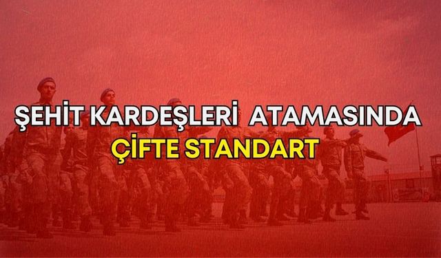 Şehit kardeşleri arasında atama ayrımcılığı! Jandarmaya ayrı Kara Kuvvetlerine ayrı